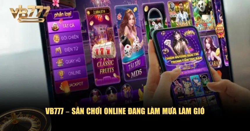 VB777 nổi lên như một điểm đến đáng chú ý 